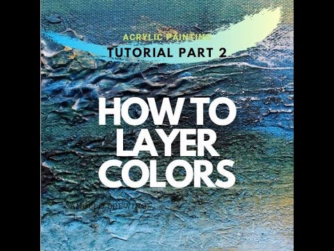 Malen mit Acrylfarben Kunst-Tutorial für Anfänger - Einfach abstrakt - Wie man Farben schichtet - Teil 2