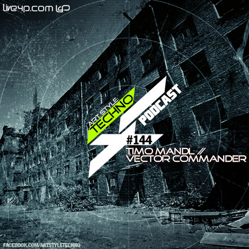 Art Style: Techno | Podcast #144 [Part 2] : Vector Commander [ARTSTYLETECHNO.HU]