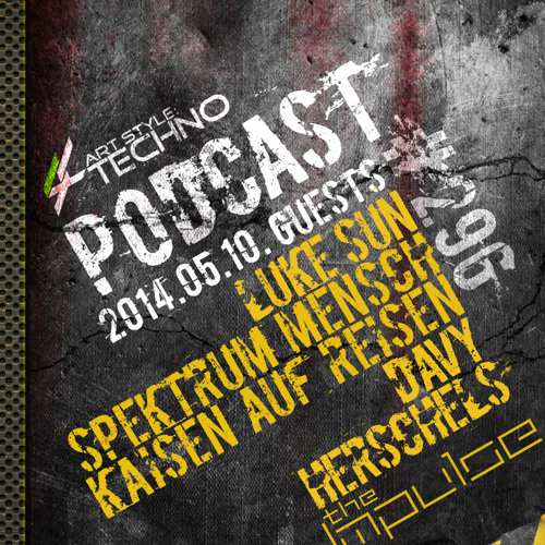 Art Style: Techno | Podcast #296 [Part 3] : Kaisen Auf Reisen