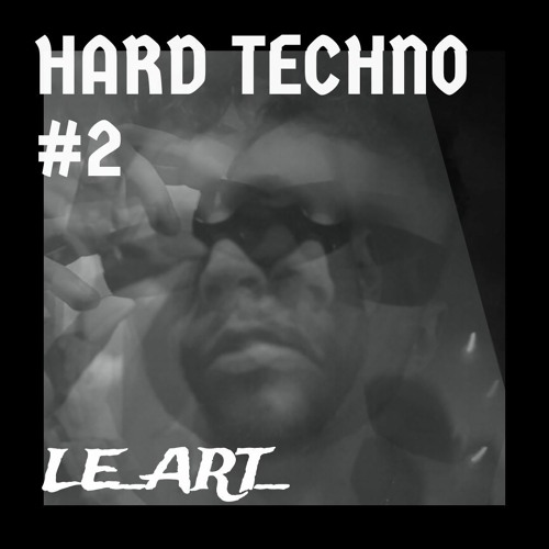 Le_art_ | Hard Techno Mix #2