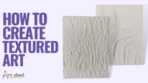 How to create textured minimalist/ abstract art