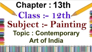 PAINTING : Contemporary Art of India | Chapter 13 | 12th NIOS |S2 CLASSES |Best Educational Channel|