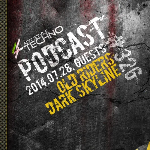 Art Style Techno Podcast #326 : Old Riders