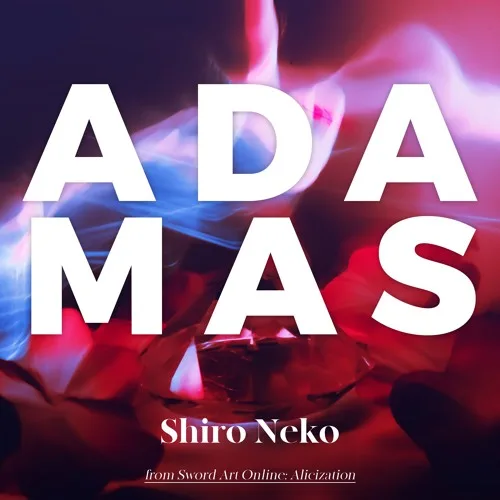 LiSA - ADAMAS // Sword Art Online: Alicization opening FULL cover by ShiroNeko 27 LiSA - ADAMAS // Sword Art Online: Alicization opening FULL cover by ShiroNeko