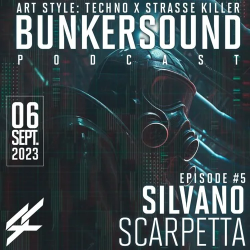 Art Style Techno X Strasse Killer | Bunkersound Podcast #5 | Silvano Scarpetta 61 Art Style Techno X Strasse Killer | Bunkersound Podcast #5 | Silvano Scarpetta
