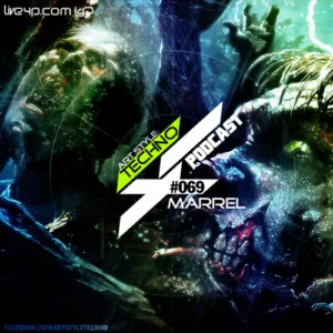 Art Style: Techno | Podcast #069 : Marrel [FACEBOOK.COM/ARTSTYLETECHNO]