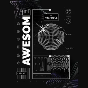 Awesome Beats Podcast With NOCHOICE | Episode 34