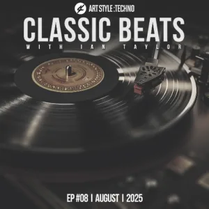 Classic Beats With Ian Taylor | Ep 08 | August