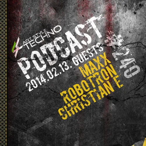 Art Style: Techno | Podcast #240 [Part 1] : Maxx [ARTSTYLETECHNO.HU]