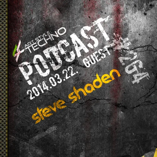 Art Style: Techno | Podcast #264 : Steve Shaden /Italo Business/
