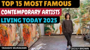 TOP 15 MOST IMPORTANT AND FAMOUS CONTEMPORARY ARTISTS IN THE WORLD, 2025
