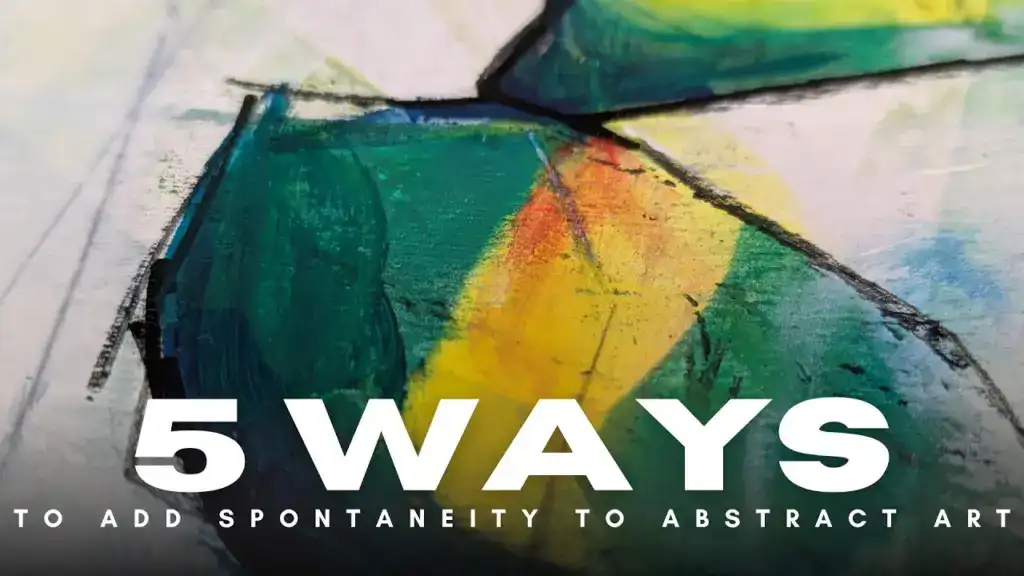 5 Ways to Add Spontaneity to Intuitive Abstract Art (Acrylic Painting Demo) 26 5 Ways to Add Spontaneity to Intuitive Abstract Art (Acrylic Painting Demo)