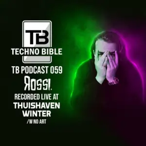 TB Podcast 059: Rossi. @ Thuishaven Winter W/ No Art