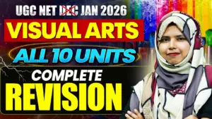 UGC NET Visual Art | UGC NET Visual Art All 10 Units Revision By Zainab Mam