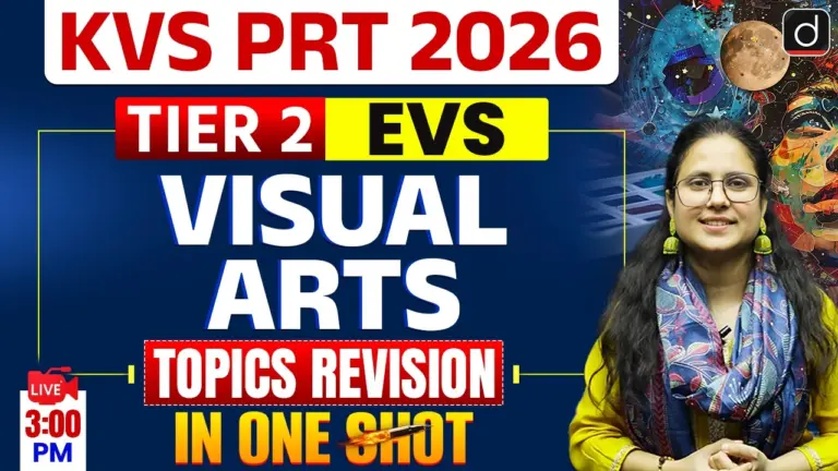 KVS PRT 2026 Tier 2 EVS | Visual Arts Topics One Shot Revision | Drishti Teaching Exams