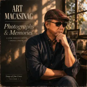 Photographs & Memories – Jim Croce Cover | Art Macasinag