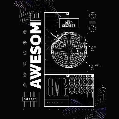 Awesome Beats Podcast With Deep Secrets | Episode 38 3 Awesome Beats Podcast With Deep Secrets | Episode 38